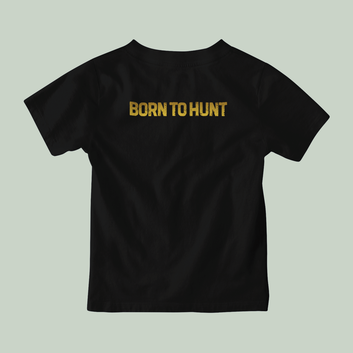 Back view of a Black tucktribe t-shirt with 'BORN TO HUNT' text on a light gray background