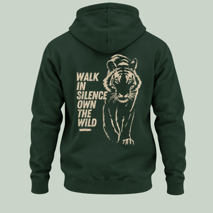 Bottle Green unisex tiger hoodie with Silent Fierce Wild front graphic and Walk in Silence tiger artwork on the back