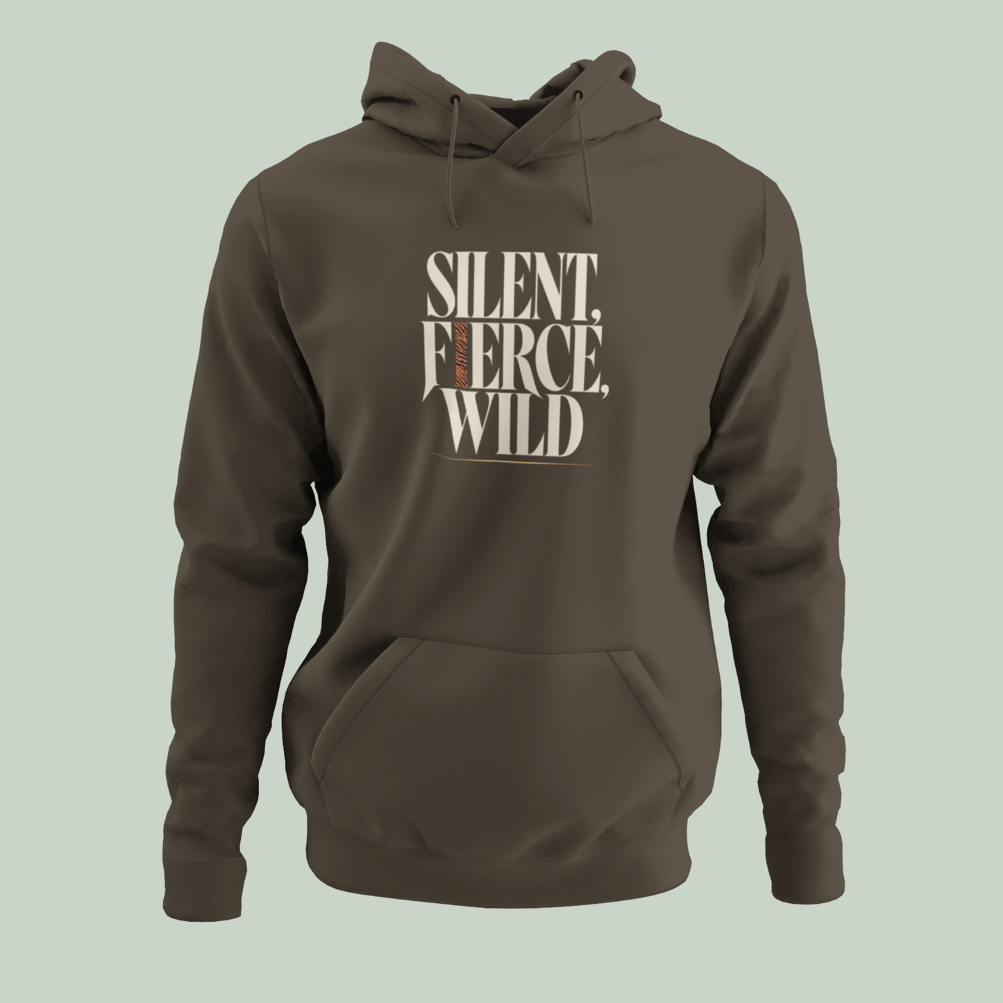 A Olive Green pullover hoodie with a front kangaroo pocket and drawstrings, featuring the text 'SILENT, FIERCE, WILD' printed in a beige and brown graphic on the chest, set against a solid sage green background.
