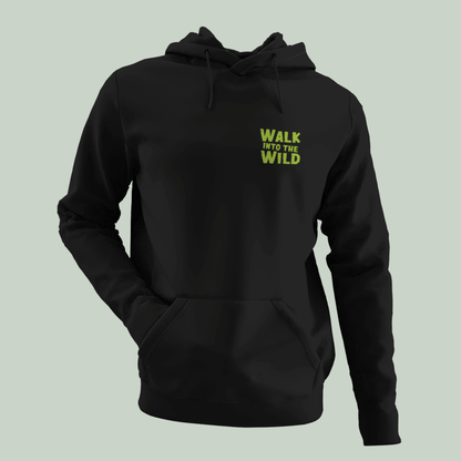black Walk Into The Wild unisex black hoodie front print